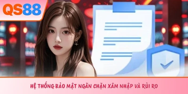 Hệ thống bảo mật ngăn chặn xâm nhập và rủi ro
